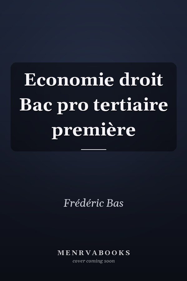 Economie droit Bac pro tertiaire première
