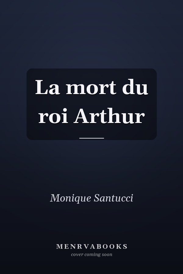 La mort du roi Arthur