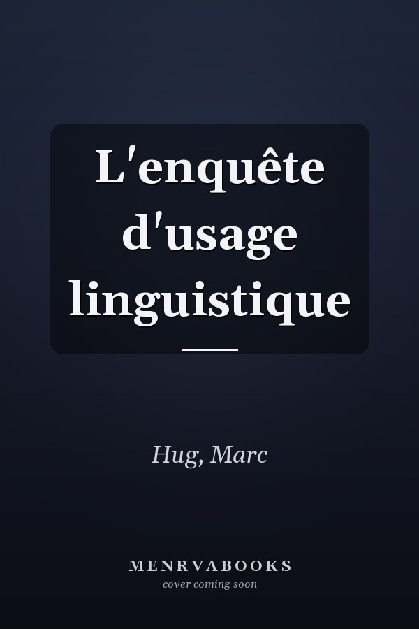 L'enquête d'usage linguistique