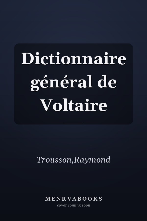 Dictionnaire général de Voltaire