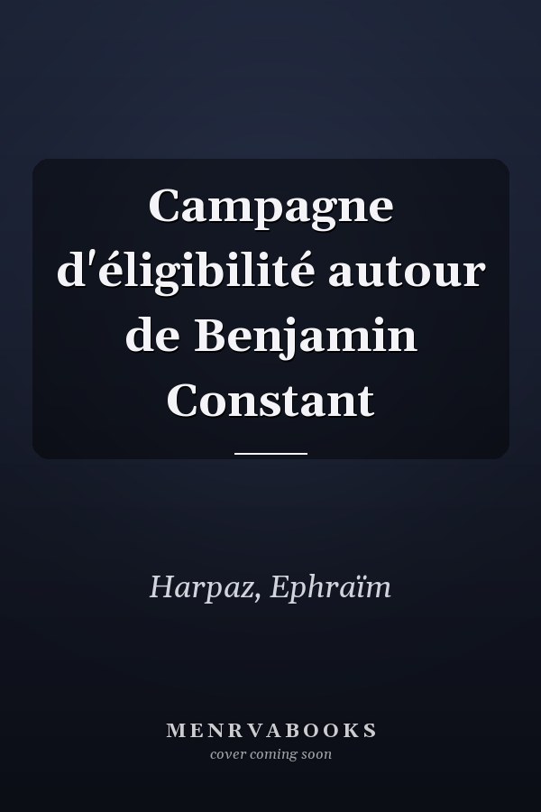 Campagne d'éligibilité autour de Benjamin Constant