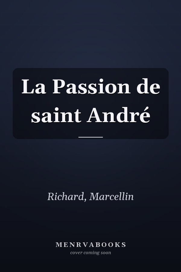 La Passion de saint André