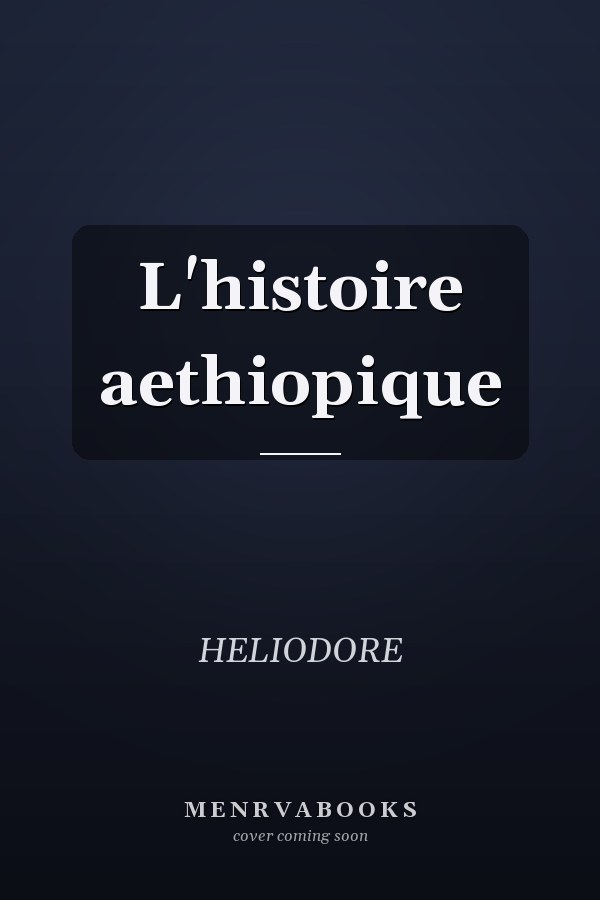 L'histoire aethiopique