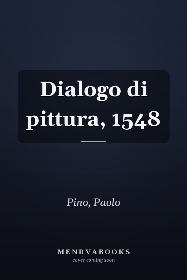 Dialogo di pittura, 1548