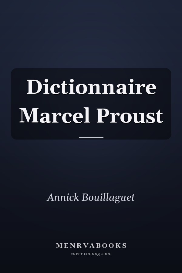 Dictionnaire Marcel Proust