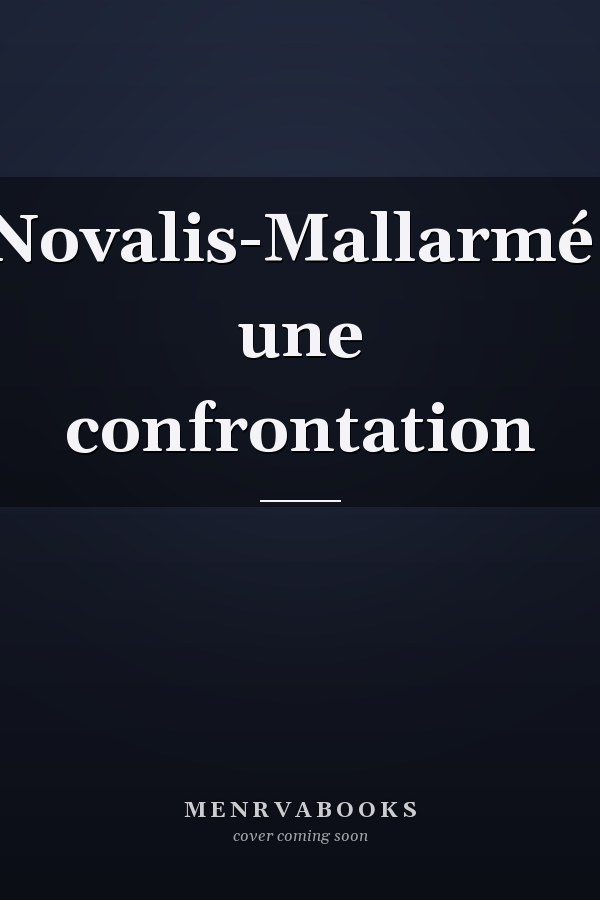 Novalis-Mallarmé: une confrontation