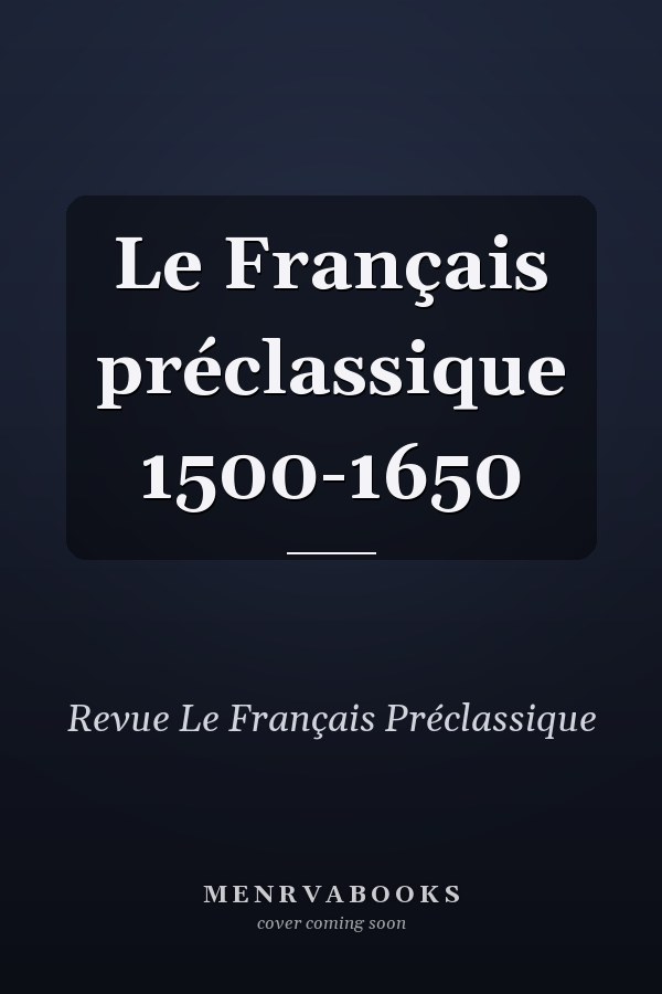 Le Français préclassique 1500-1650