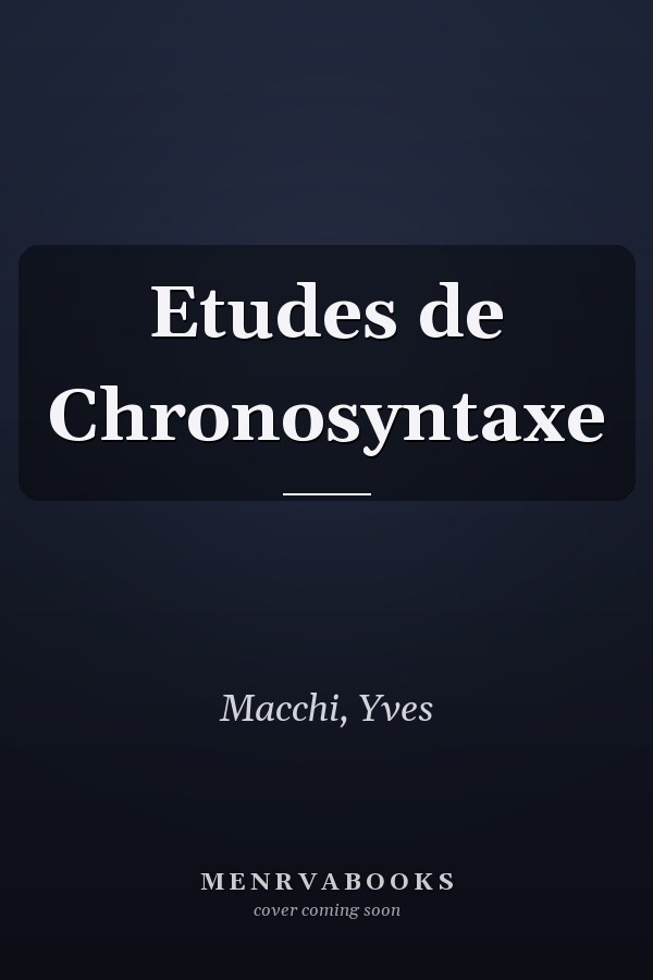 Etudes de Chronosyntaxe