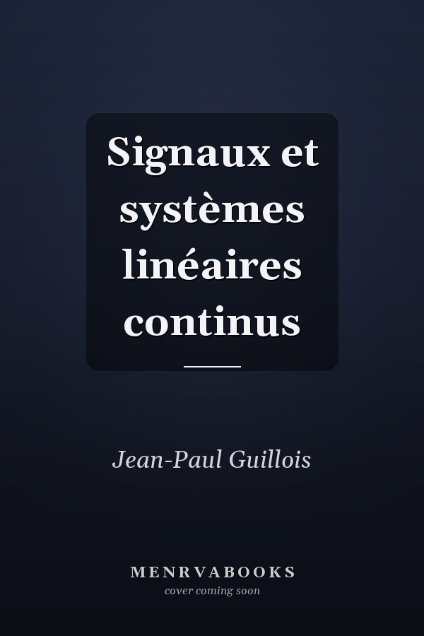 Signaux et systèmes linéaires continus