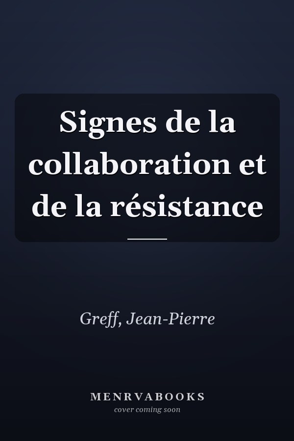 Signes de la collaboration et de la résistance