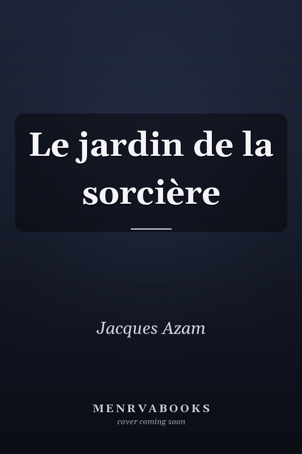 Le jardin de la sorcière