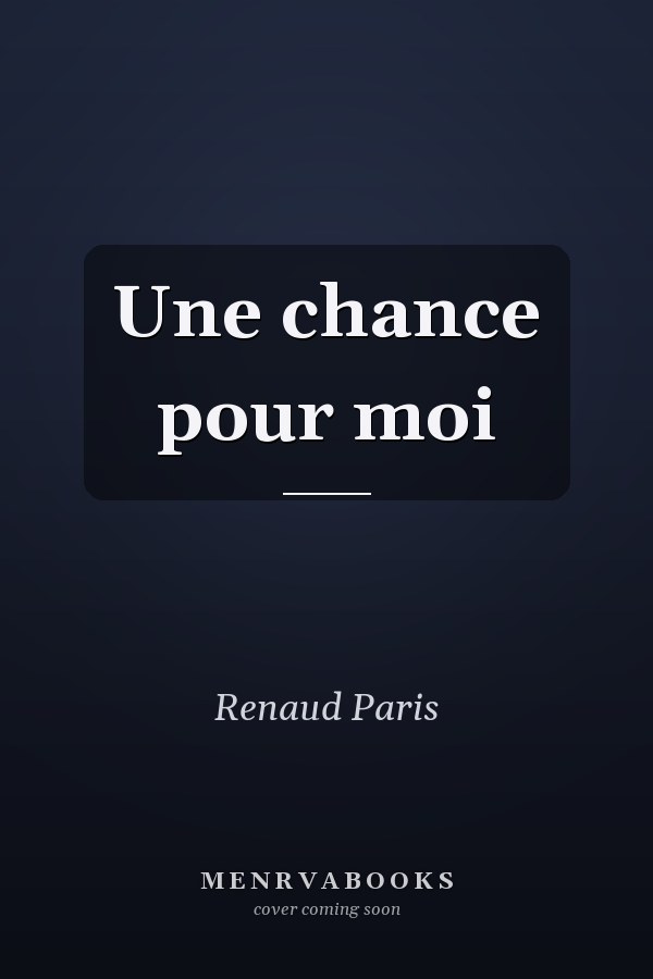 Une chance pour moi