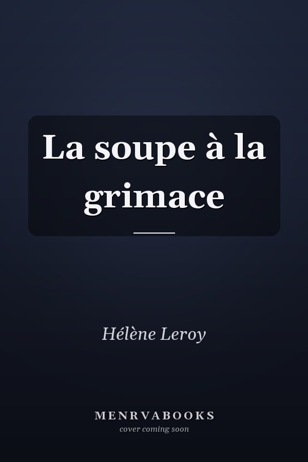 La soupe à la grimace