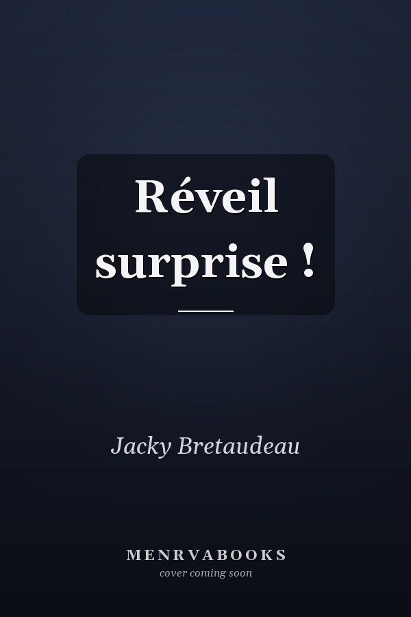 Réveil surprise !