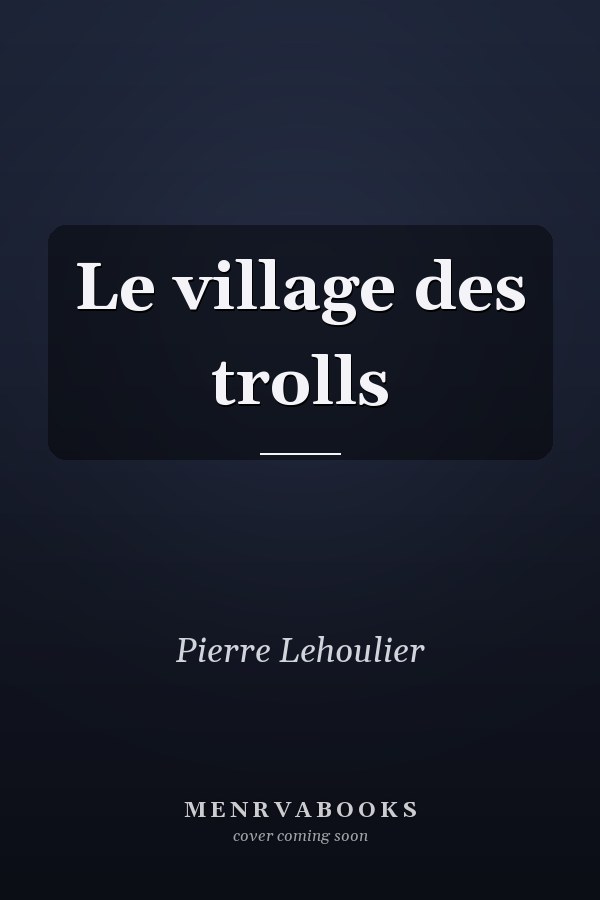 Le village des trolls