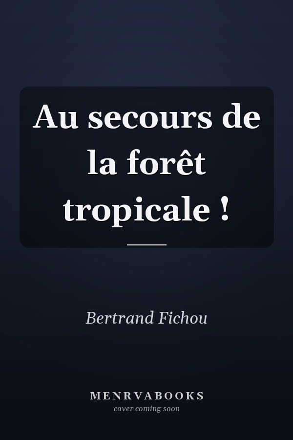 Au secours de la forêt tropicale !