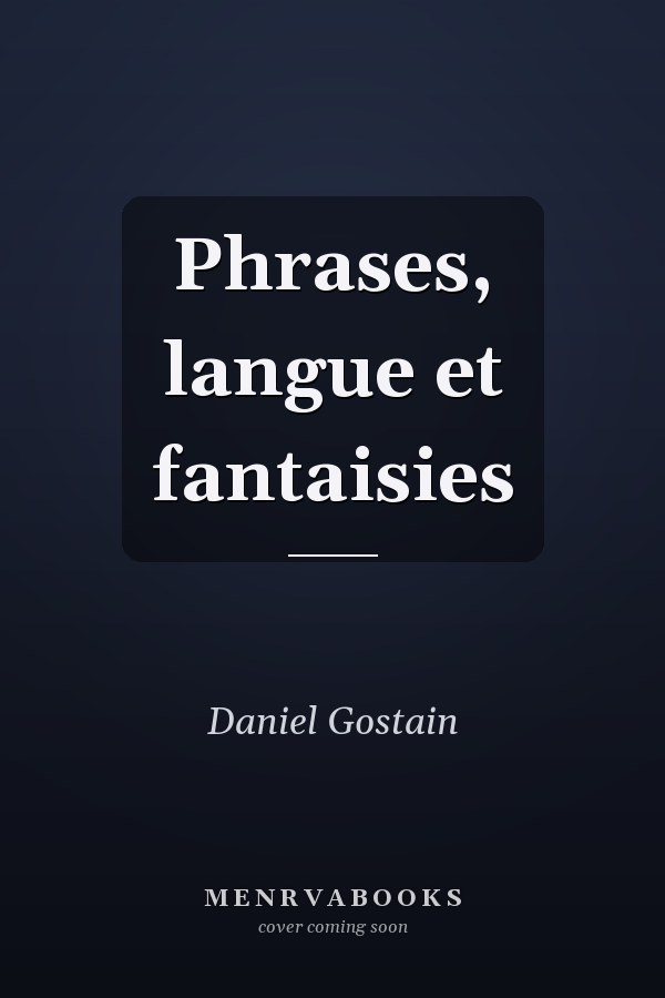 Phrases, langue et fantaisies