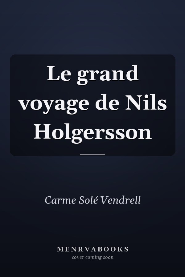 Le grand voyage de Nils Holgersson