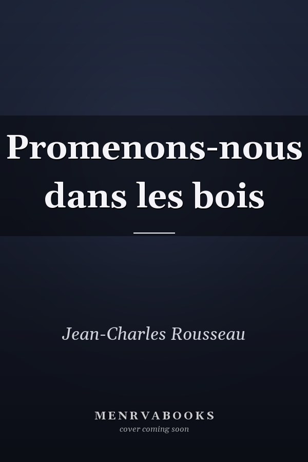 Promenons-nous dans les bois