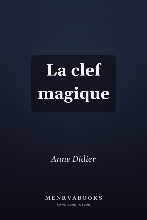 La clef magique