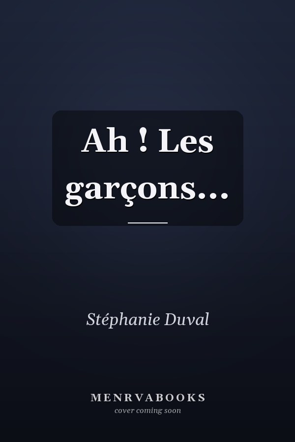 Ah ! Les garçons...