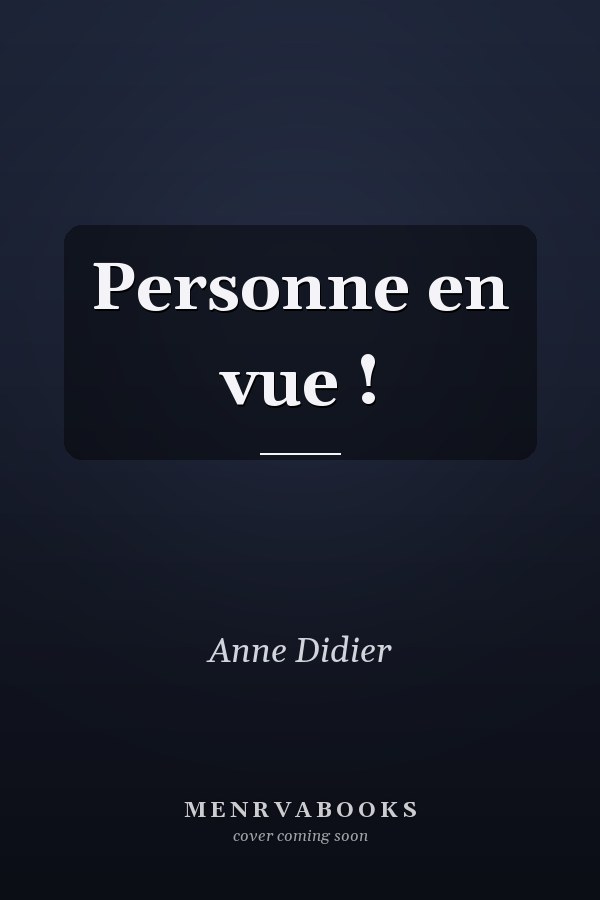 Personne en vue !