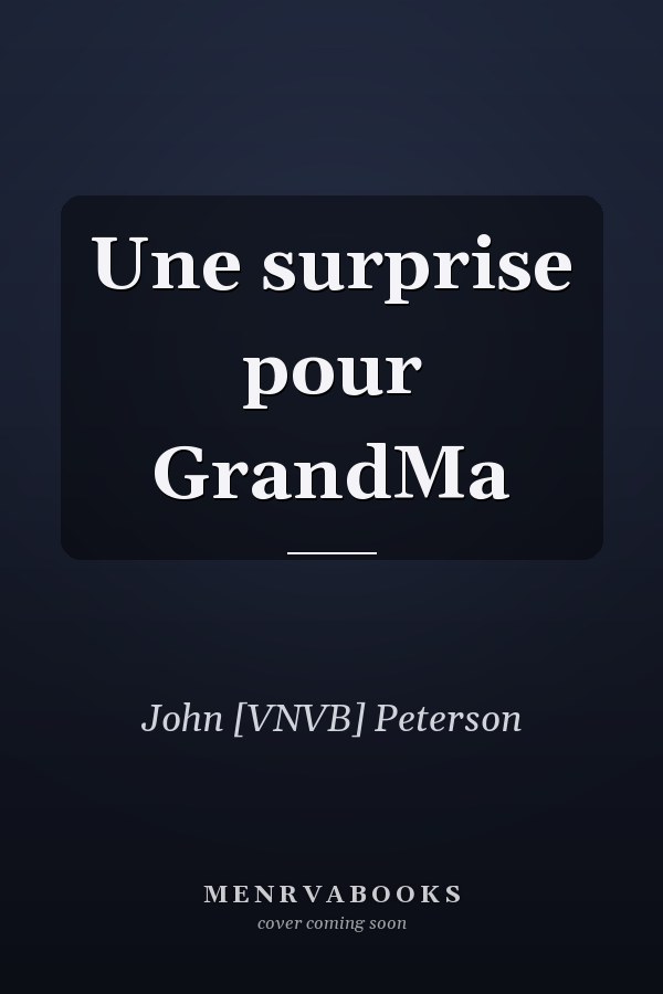 Une surprise pour GrandMa