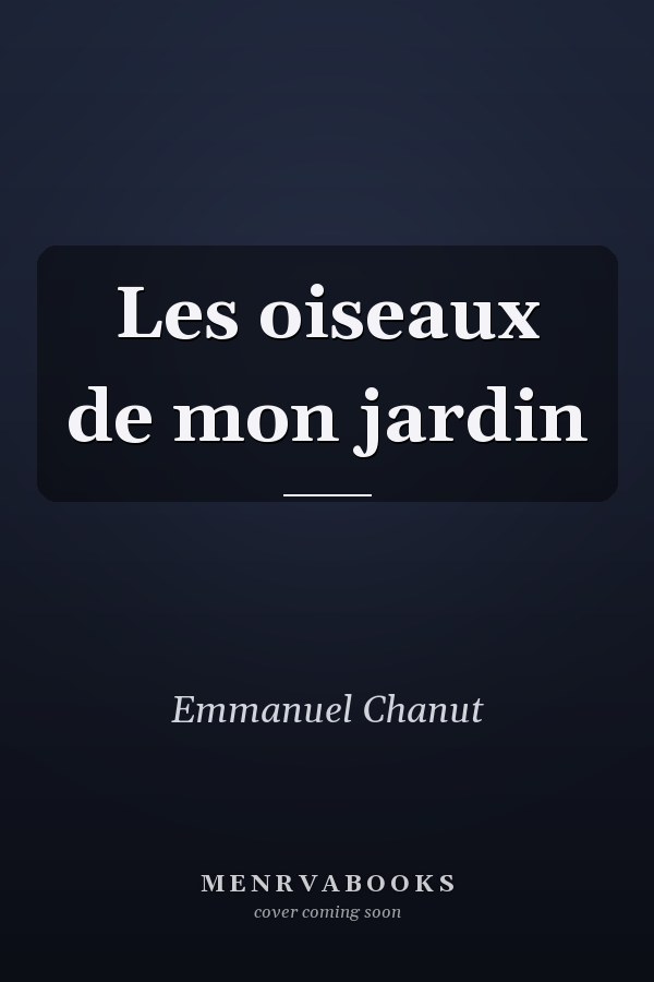 Les oiseaux de mon jardin