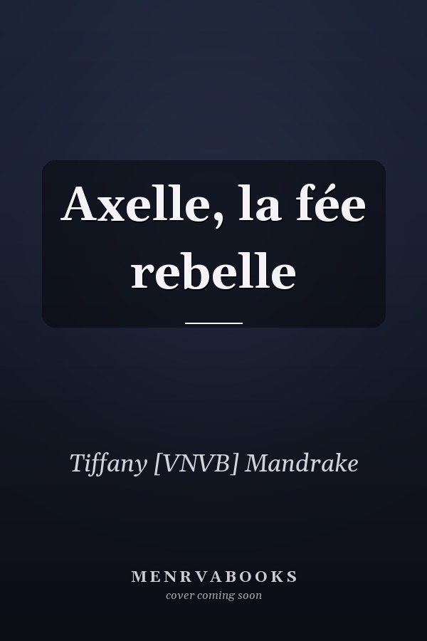 Axelle, la fée rebelle