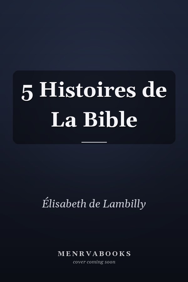 5 Histoires de La Bible