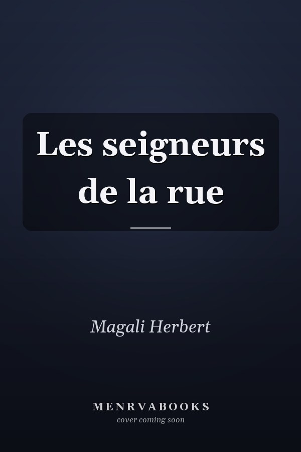 Les seigneurs de la rue