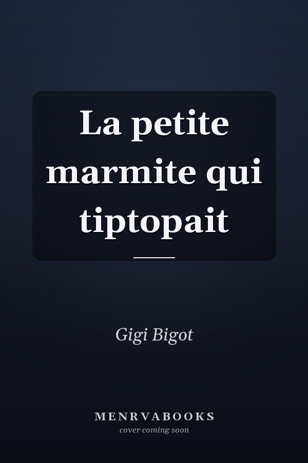 La petite marmite qui tiptopait