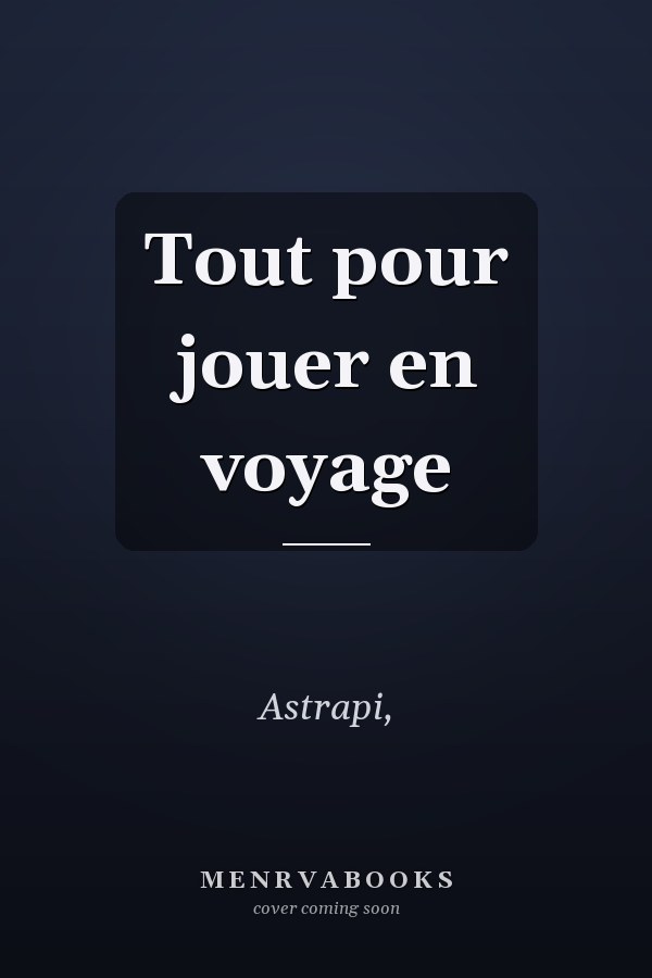Tout pour jouer en voyage
