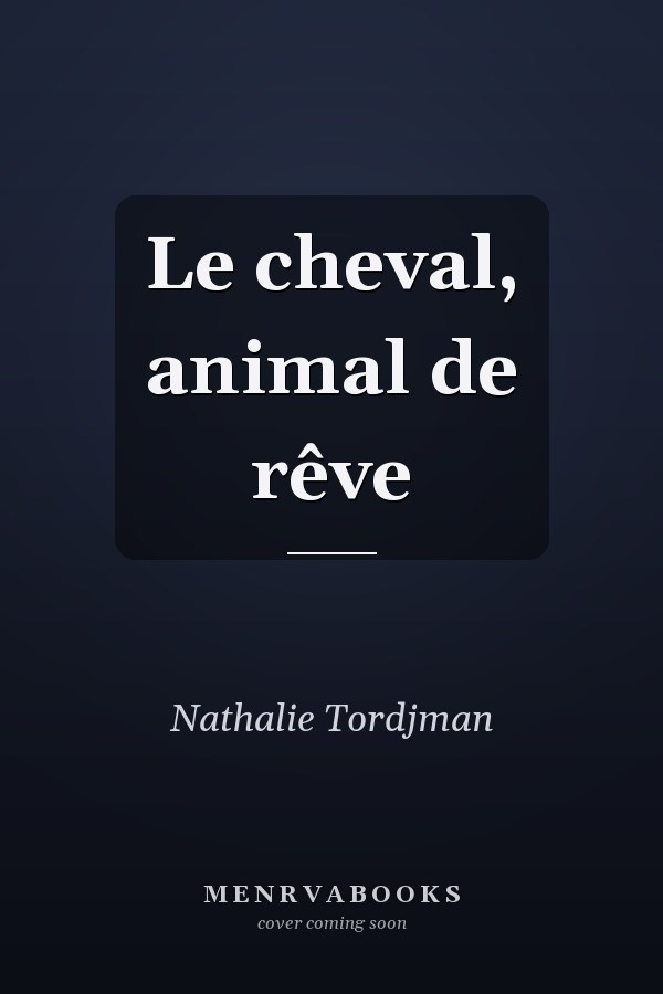 Le cheval, animal de rêve