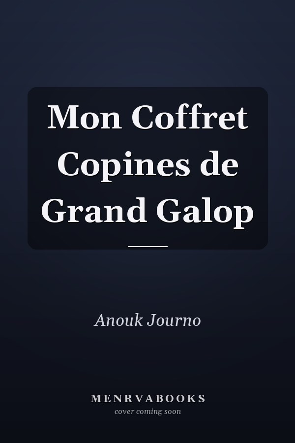 Mon Coffret Copines de Grand Galop