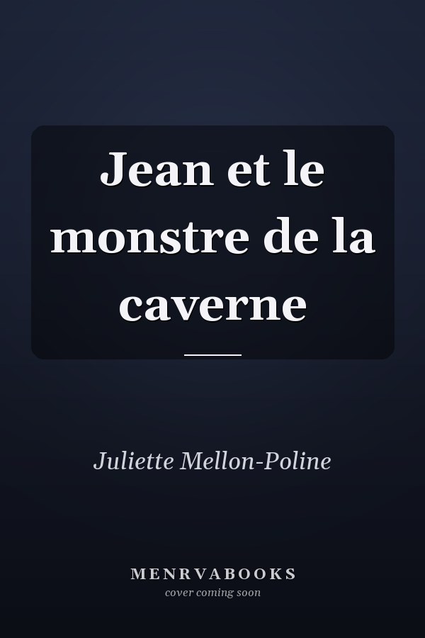Jean et le monstre de la caverne