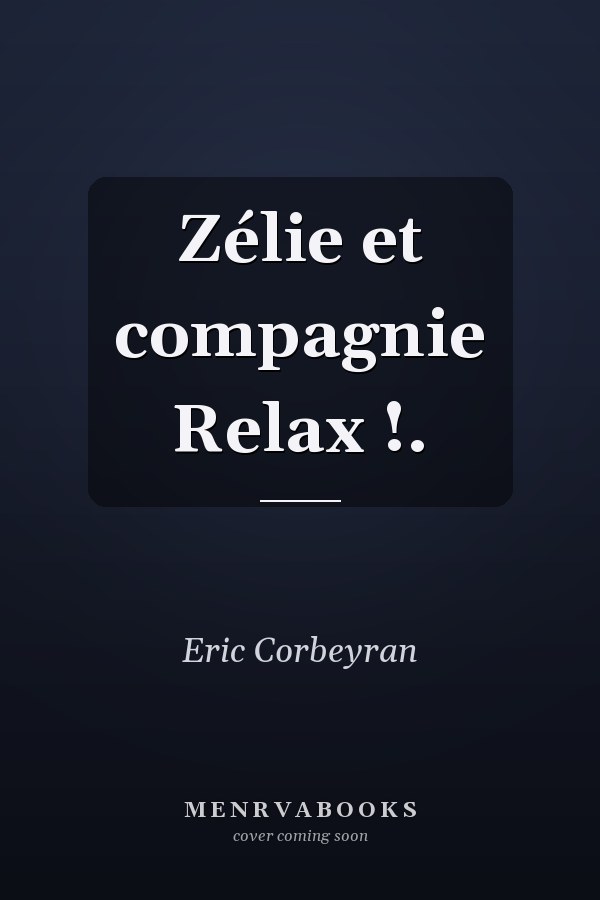 Zélie et compagnie Relax !.