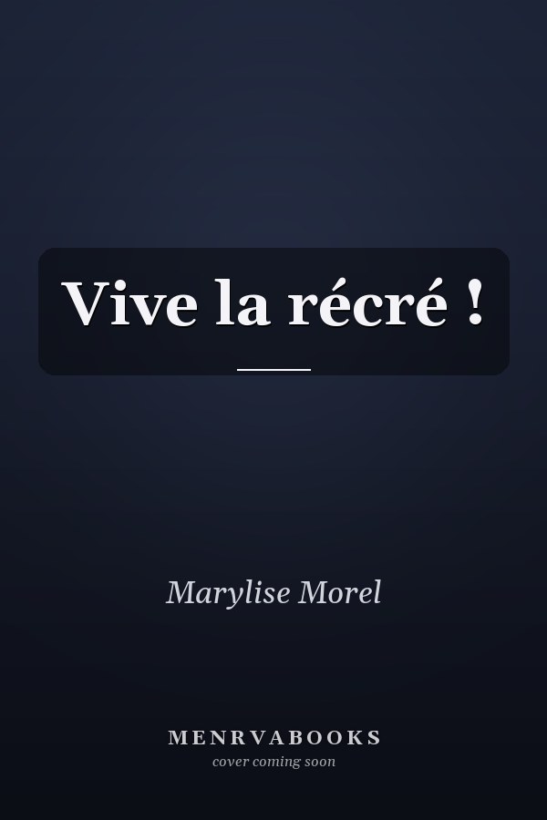 Vive la récré !