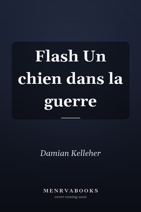 Flash Un chien dans la guerre
