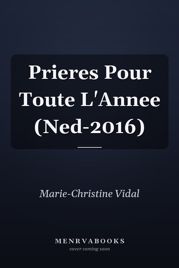 Prieres Pour Toute L'Annee (Ned-2016)