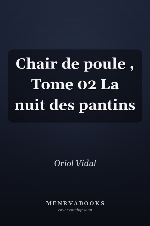 Chair de poule , Tome 02 La nuit des pantins