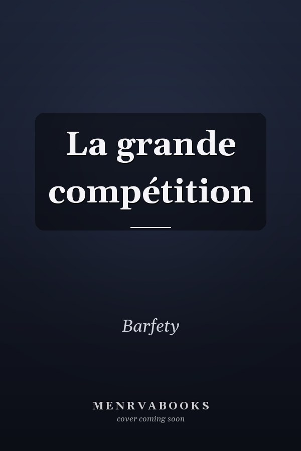 La grande compétition