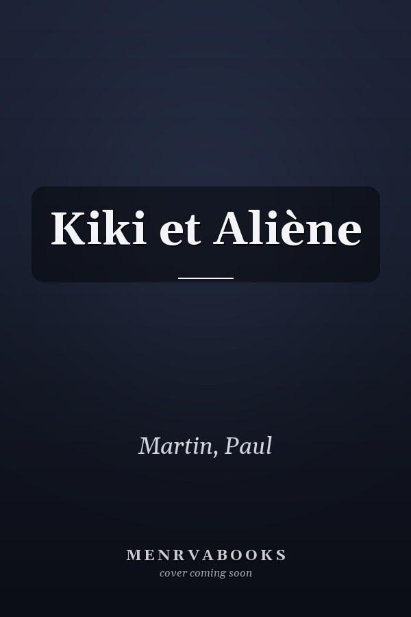 Kiki et Aliène