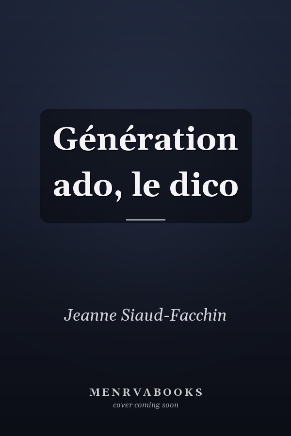 Génération ado, le dico