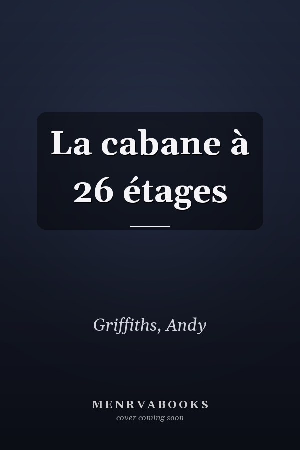 La cabane à 26 étages