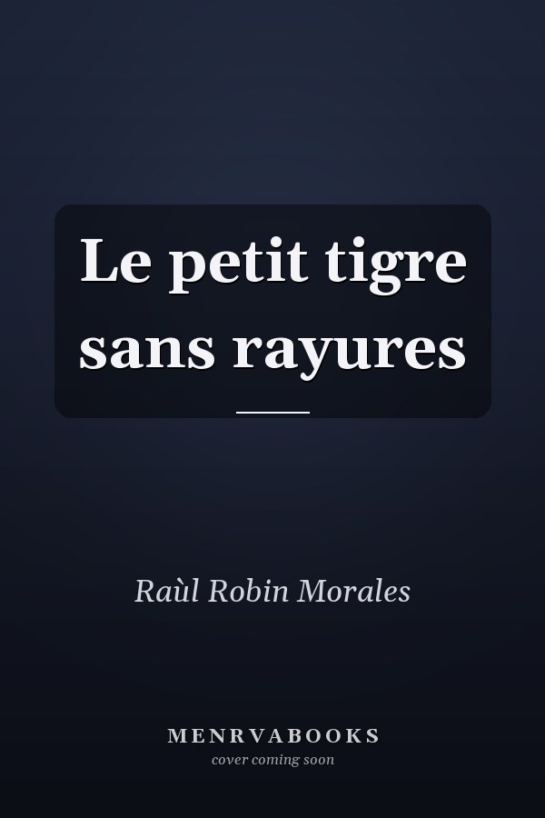 Le petit tigre sans rayures