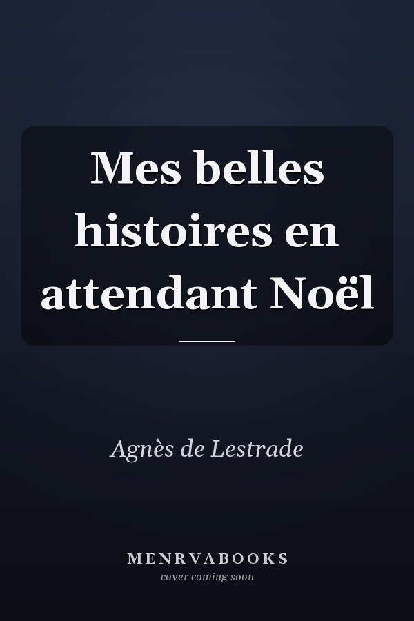 Mes belles histoires en attendant Noël