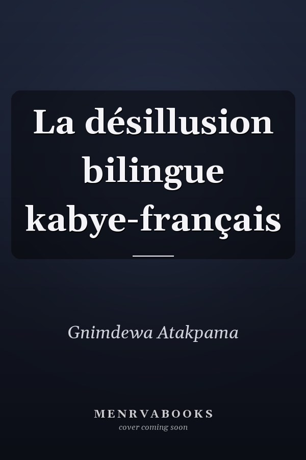 La désillusion bilingue kabye-français