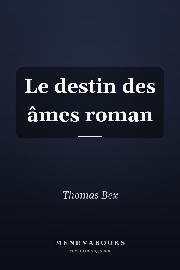 Le destin des âmes roman