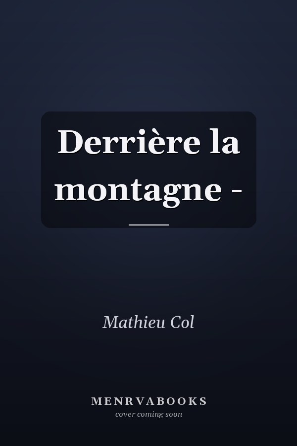 Derrière la montagne -